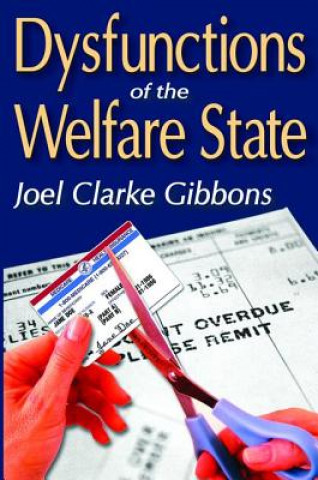 Książka Dysfunctions of the Welfare State Joel Gibbons