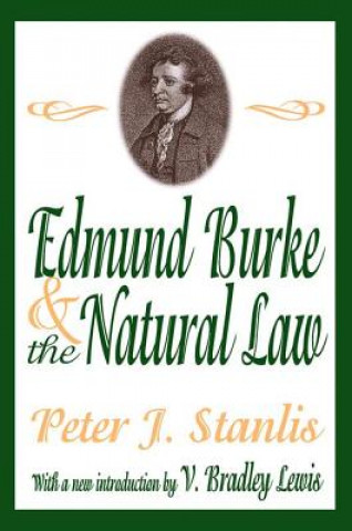 Könyv Edmund Burke and the Natural Law STANLIS