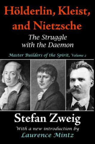 Carte Holderlin, Kleist, and Nietzsche Stefan Zweig