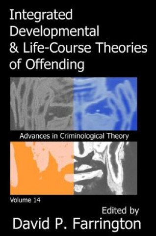 Książka Integrated Developmental and Life-course Theories of Offending FARRINGTON