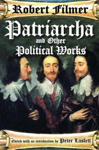 Carte Patriarcha and Other Political Works FILMER