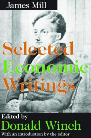 Kniha Selected Economic Writings James Mill