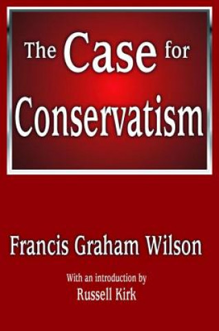 Knjiga Case for Conservatism Wilson