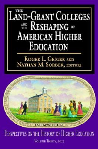 Kniha Land-Grant Colleges and the Reshaping of American Higher Education 