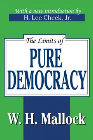 Livre Limits of Pure Democracy William Hurrell Mallock