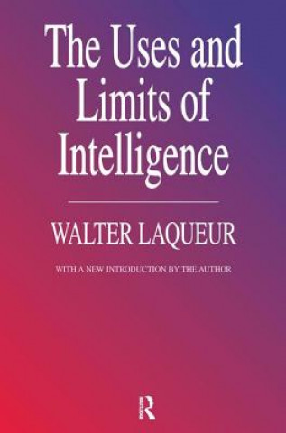 Kniha Uses and Limits of Intelligence Walter Laqueur