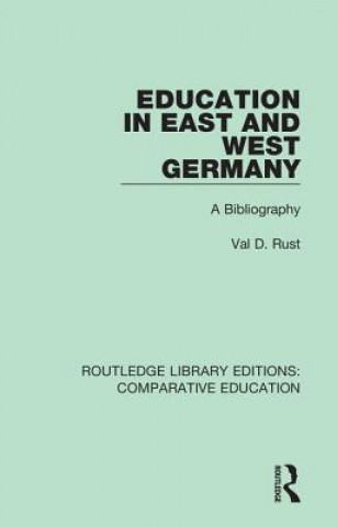 Książka Education in East and West Germany Val D. Rust