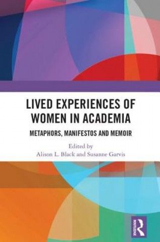 Könyv Lived Experiences of Women in Academia 