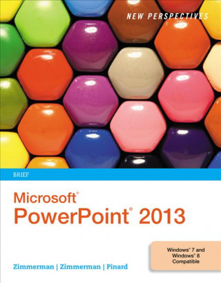 Könyv New Perspectives on Microsoft (R) PowerPoint (R) 2013, Brief S Scott Zimmerman