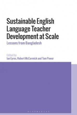 Kniha Sustainable English Language Teacher Development at Scale Ian Eyres