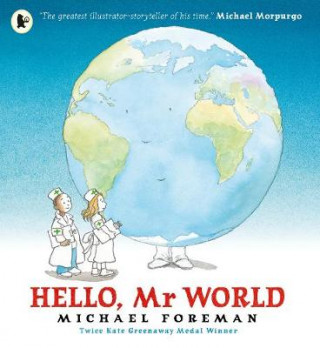 Βιβλίο Hello, Mr World Michael Foreman