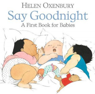 Könyv Say Goodnight Helen Oxenbury