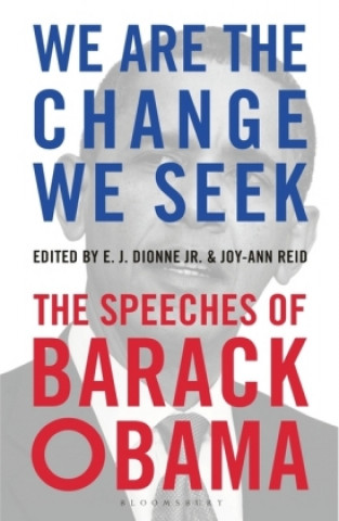 Книга We Are the Change We Seek E. J. Dionne Jr.