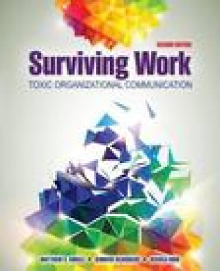 Book Surviving Work: Toxic Organizational Communication VORELL ET AL
