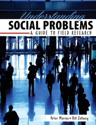 Knjiga Understanding Social Problems: A Guide to Field Research MARINA-ZOLLWEG