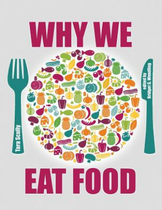 Książka Why We Eat Food SCULLY