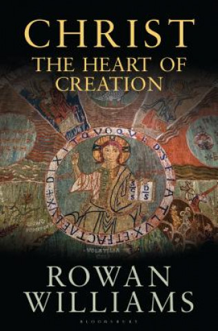 Carte Christ the Heart of Creation Rowan Williams