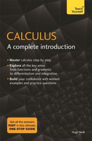 Книга Calculus: A Complete Introduction NEILL  HUGH