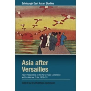 Kniha Asia After Versailles ZACHMANN  URS MATTHI