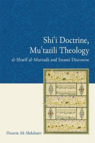 Knjiga Shi'I Doctrine, Mu'Tazili Theology Hussein Ali Abdulsater