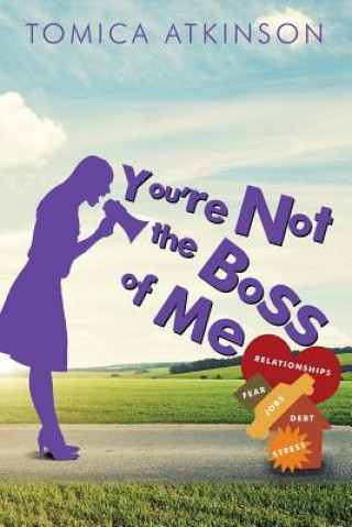 Boek You're Not the Boss of Me TOMICA ATKINSON