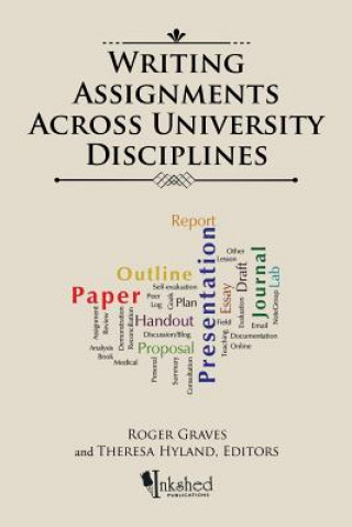 Könyv Writing Assignments Across University Disciplines ROGER GRAVES