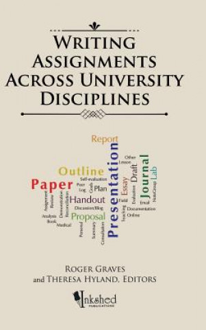 Kniha Writing Assignments Across University Disciplines ROGER GRAVES