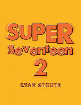 Buch Super Seventeen 2 RYAN STOUTE