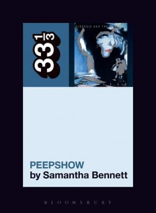 Könyv Siouxsie and the Banshees' Peepshow Samantha Bennett