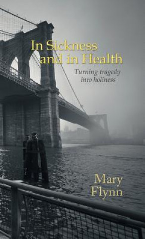 Book In Sickness and in Health MARY FLYNN