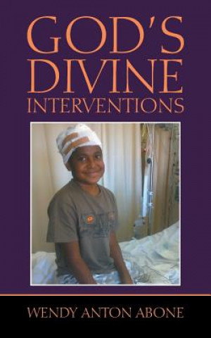 Kniha God's Divine Interventions WENDY ANTON ABONE