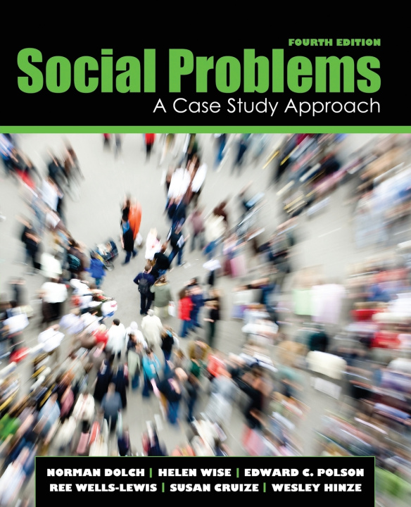 Knjiga Social Problems: A Case Study Approach DOLCH ET AL