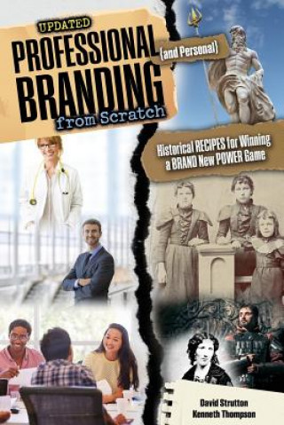 Kniha Professional and Personal Branding from Scratch: Historical Recipes for Winning a Brand New Power Game STRUTTON-THOMPSON