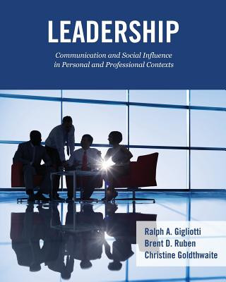 Kniha Leadership: Communication and Social Influence in Personal and Professional Contexts GIGLIOTTI ET AL