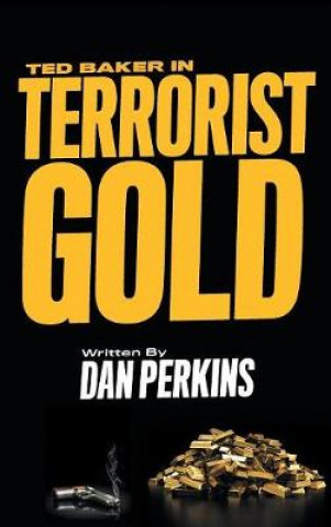 Kniha Ted Baker in Terrorist Gold DAN PERKINS