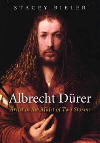 Kniha Albrecht Durer STACEY BIELER