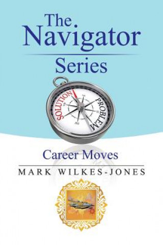 Kniha Navigator Series: Career Moves MARK WILKES-JONES