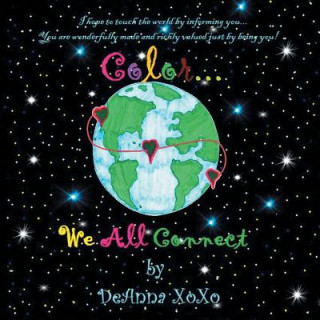Carte Color . . . We All Connect DEANNA XOXO