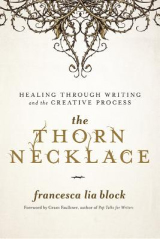Könyv The Thorn Necklace Francesca Lia Block