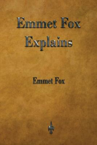 Książka Emmet Fox Explains EMMET FOX