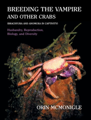 Книга Breeding the Vampire and Other Crabs ORIN MCMONIGLE