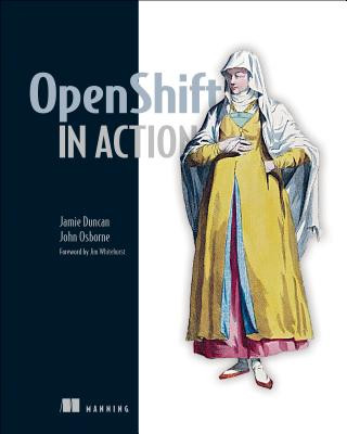 Könyv OpenShift in Action Jamie Duncan