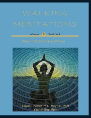 Kniha Walking Meditations Manual & Workbook TAWAN CHESTER