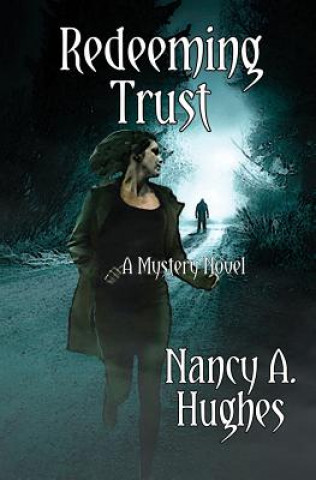 Knjiga Redeeming Trust NANCY A. HUGHES