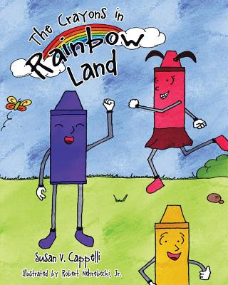 Carte Crayons in Rainbow Land SUSAN V. CAPPELLI