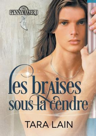 Knjiga Les braises sous la cendre (Translation) TARA LAIN