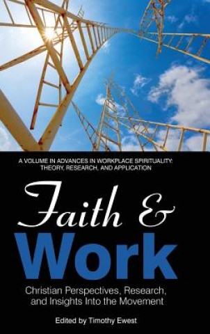 Kniha Faith and Work Timothy Ewest
