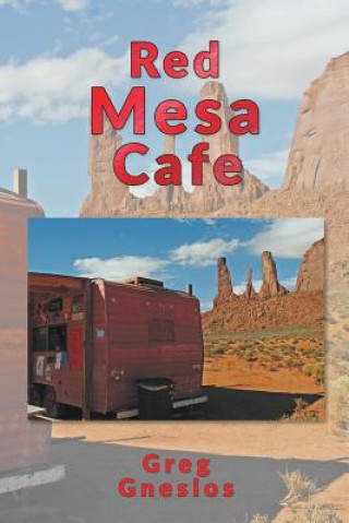 Kniha Red Mesa Cafe GREG GNESIOS