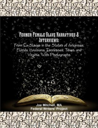 Book Former Female Slave Narratives & Interviews MA JOE MITCHELL