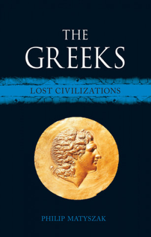 Kniha Greeks Philip Matyszak